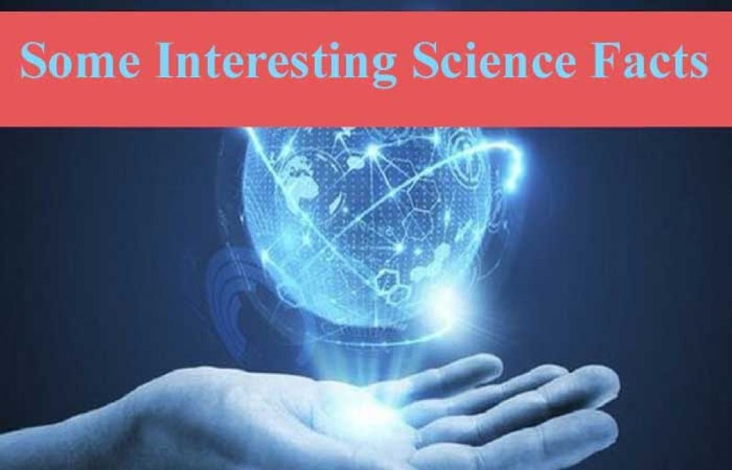 Some Amazing Science Facts | Educationbd