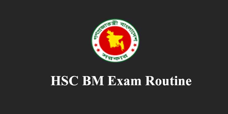 HSC BM Exam Routine 2020