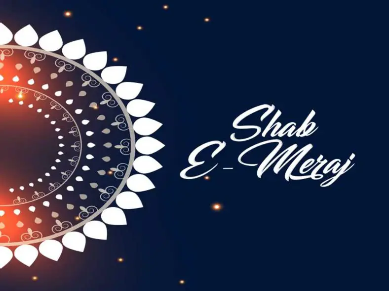 Shab E Meraj 2022: Date, History & Prayers