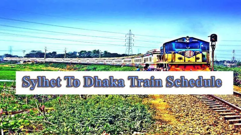 Sylhet to Dhaka Train Schedule With Ticket Price