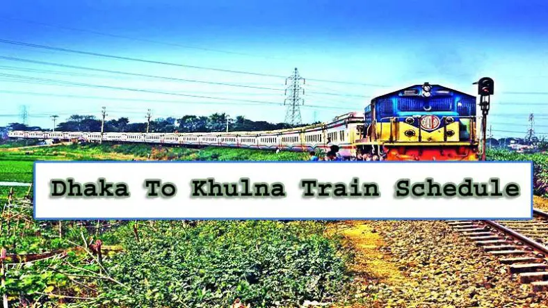 Dhaka To Khulna Train Schedule with Ticket Price