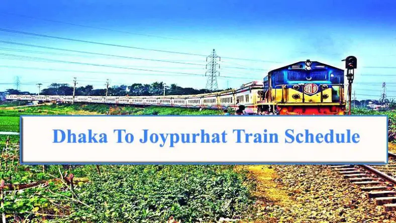 Dhaka to Joypurhat Train Schedule & Ticket Price