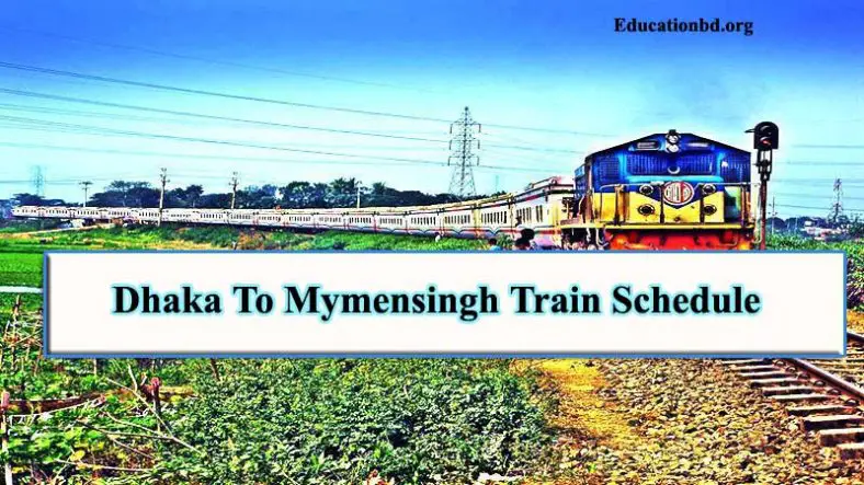 Dhaka to Mymensingh Train Schedule And Ticket Price