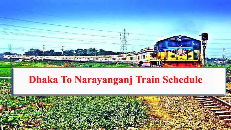 Dhaka To Narayanganj Train Schedule