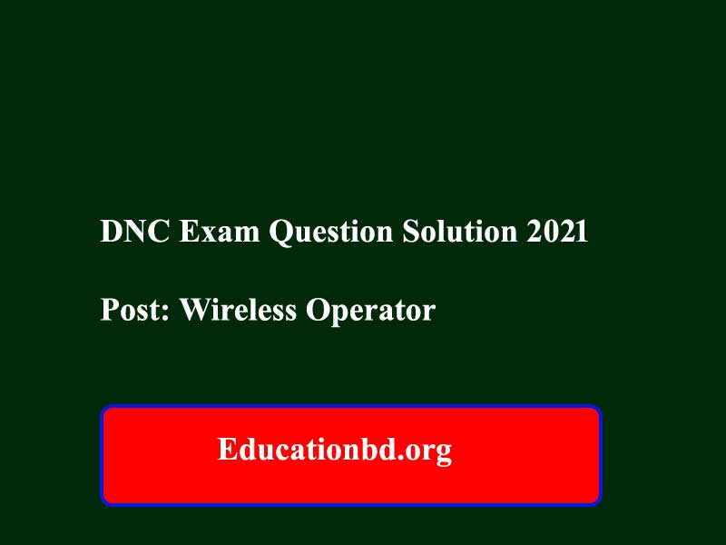 DNC Exam Question Solution 2021