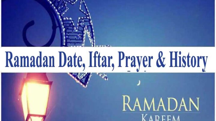 Ramadan 2024 Date iftar prayer & History