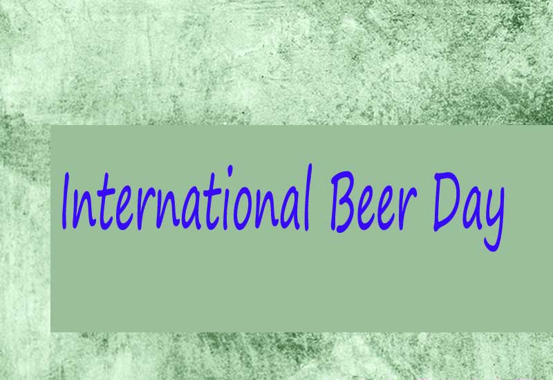 International Beer Day 2023