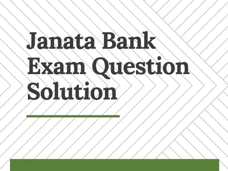 Janata Bank Exam Question Solution 2023
