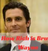 How Rich is Bruce Wayne