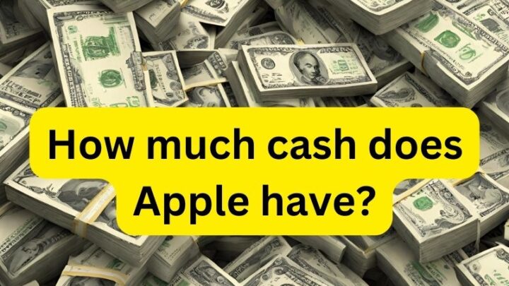 How much cash does Apple have