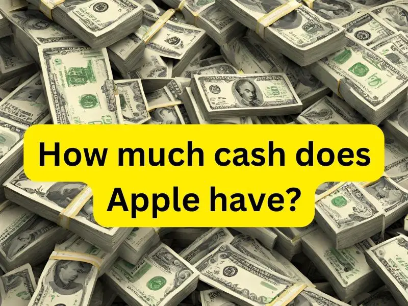 How much cash does Apple have