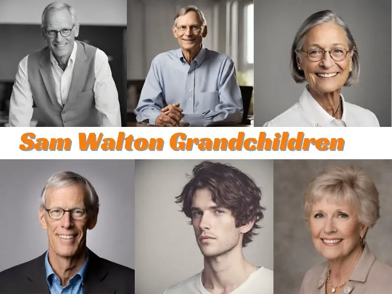 Sam Walton Grandchildren - Educationbd