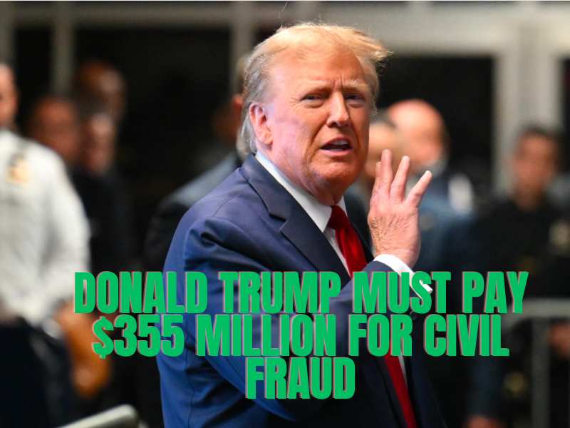 Donald Trump must pay $355 million for civil fraud